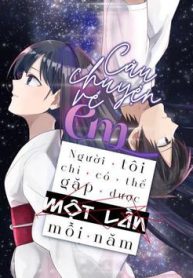 cau-chuyen-ve-em-nguoi-toi-chi-co-the-gap-moi-nam-mot-lan-thumb