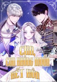 cha-oi-con-khong-muon-ket-hon-dau-thumb