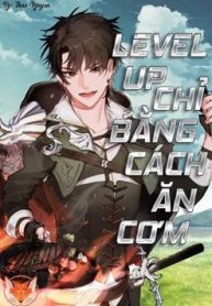 level-up-chi-bang-cach-an-com-thumb
