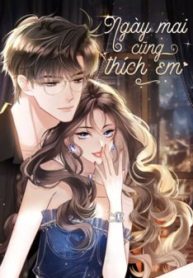 ngay-mai-cung-thich-em-thumb
