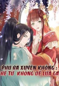 phu-ba-xuyen-khong-the-tu-khong-de-lua-gat-thumb