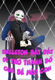 skeleton-bat-dat-di-tro-thanh-bo-cua-be-meo-con-thumb