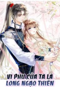 vi-phu-cua-ta-la-long-ngao-thien-phan-2-thumb