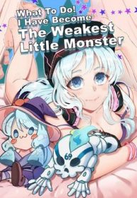 what-to-do-i-have-become-the-weakest-little-monster-thumb